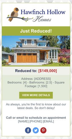 A professionally-designed email marketing template for a made up business named Hawfinch Hollow Homes to share a price reduction on a listing Real Estate Email Marketing, Email Marketing Templates, Email Marketing Template, Real Estate Templates, Email Templates, Tried And True, Estate Agents