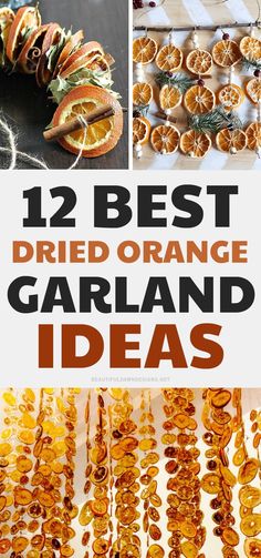 oranges are arranged in different ways to make the best dried orange garland for christmas