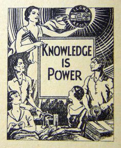 an old poster with people around it that says,'knowledge is power'in black and white