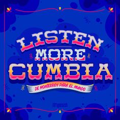 the words listen more cumba written in spanish on a blue background with colorful swirls