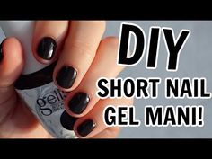 DIY Gel Manicure on SHORT Nails! - YouTube