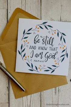 a card with the words, be still and know that i am god on it