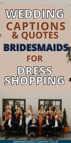 wedding captions and quotes for bridesmaid's or bridal shoppers