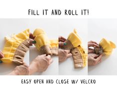 three pictures showing how to fold fabric into shoes with the words, fill it and roll it