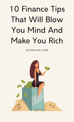 a woman sitting on top of money with the words 10 finance tips that will blow you mind and make you rich