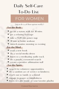 Add these options to your self-care to-do list daily, and make it a weekly ritual to increase vitality, fulfillment, and balance. For the body, you want to treat it gently and encourage movement. Your body does so much for you, and you'll be grateful to care for it in return. For the mind, nothing is better than letting it unwind after a long day or during your busy day. For the spirit, give thanks and allow new brain cells to emerge. This daily self-care to-do list is for you to share with others. daily routines for women | daily self-care for women | self-care ideas for women | holistic wellness | well-beint tips | evening routines #wellbeing #wellnesslifestyle #dailyhealthylivingtips #selfcareroutine Daily Essentials Women, Daily Rituals Self Care, Self Care Women, Daily Self Care Routine For Women, Self Care Activities For Women, Self Care Shopping List, Holistic Routine