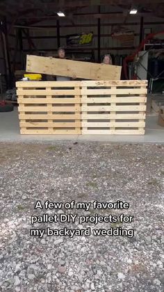 two wooden pallets stacked on top of each other in a garage with the words, a few of my favorite pallet diy projects for my backyard wedding