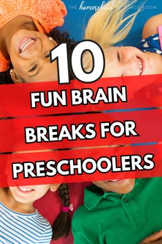 four children laying on the ground with text overlay reading 10 fun brain breaks for preschoolers