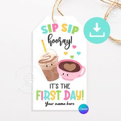 a tag that says sip sip hooray it's the first day your name here