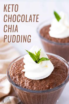 two cups filled with chocolate chia pudding and topped with whipped cream, mint leaves