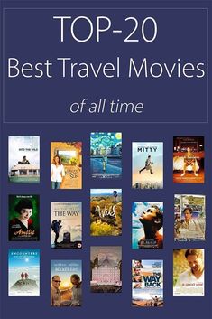 the top 20 best travel movies of all time, with text overlaying them