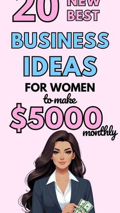 a woman is holding money in her hands with the words 20 new best business ideas for women to make $ 500 00 per month