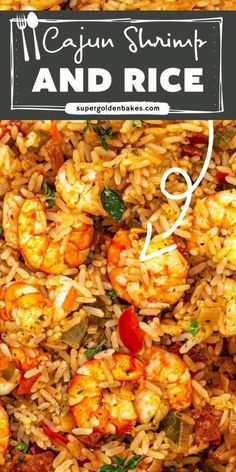 rice with shrimp and vegetables is shown in the middle of this image, there are two words above it that say cajun shrimp and rice