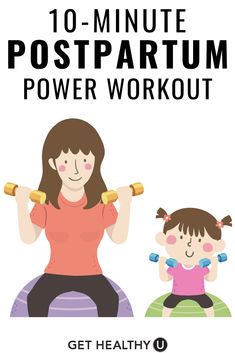 the 10 minute postpartum power workout is shown with an image of a woman and child