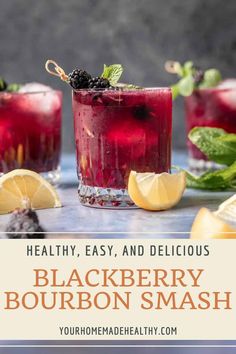 blackberry bourbon smash with lemons and mint on the side