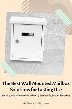 the best wall mounted mailbox solution for lasting use