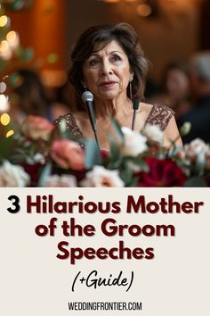 a woman speaking into a microphone with the words 3 hilarious mother of the groom speech