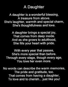 a poem written in black and white with the words daughter