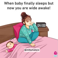 a woman laying in bed next to a baby who is sleeping on her stomach with the words when baby finally sleeps but now you are wide awake