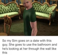 Tips For Guys, Dating Tips For Men, Gone Wrong, Sims 3, Dating Tips, Her Smile, The Rules, The Sims, Funny