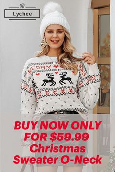 a woman wearing a sweater and hat with the text buy now only for $ 59 99 christmas sweater o - neck