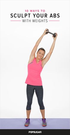 a woman holding a barbell with the text 10 ways to sculpt your abs with weights