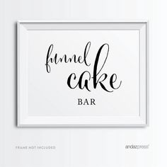 a white framed poster with the words funnel cake bar in cursive writing on it