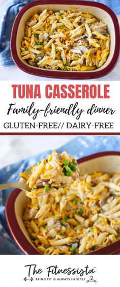 two images showing different types of pasta in red dishes with text overlay that reads, tuna casserole family - friendly dinner gluten - free / dairy