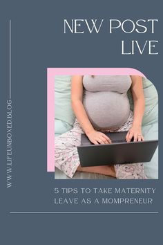 a pregnant woman sitting on top of a bed with the title new post live 5 tips to take maternity leave as a mompreher