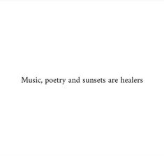 the words music, poetry and sunsets are heilers on a white background