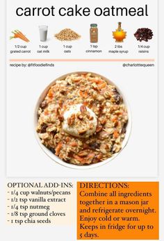 the ingredients for carrot cake oatmeal are shown in this info sheet, which includes