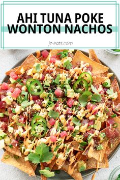 tuna poke nachos topped with jalapenos, spicy mayo, and cilantro Ahi Nachos Wontons, Wonton Nachos Asian, Tuna Nachos Wontons, Lake Day Food, Poke Appetizer, Poke Nachos Recipe, Tuna Poke Nachos, Wonton Nachos, Ahi Tuna Nachos