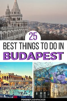 the best things to do in budapest, with text overlay that reads 25 best things to do in budapest