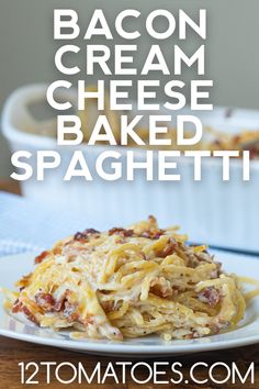 bacon cream cheese baked spaghetti on a white plate