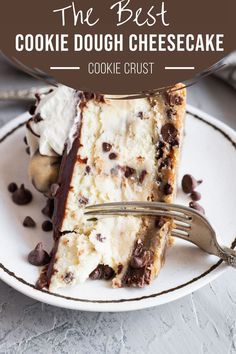 the best cookie dough cheesecake is on a plate with a fork