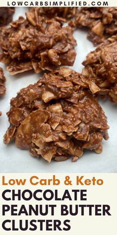 low carb and keto no - bake chocolate peanut butter clusters on a white plate