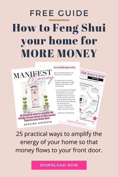 the free guide to how to feng shui your home for more money, including 25 practical ways to amplify the energy of your home so that money flows to your front door