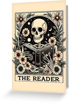 a skeleton reading a book with flowers around it and the words, the reader on top