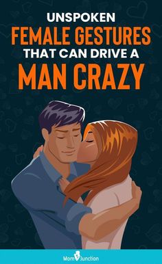 a man and woman hugging each other with the caption, unspoken female gestures that can drive a man crazy