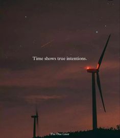 two windmills with the words time shows true intentions, and an image of a plane flying in the sky