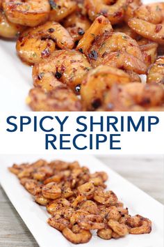 the recipe for spicy shrimp is shown in two different pictures