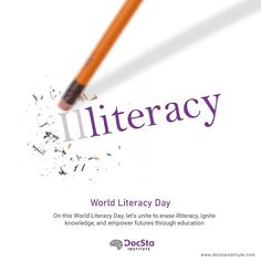 a pencil eras out the word'literracy '