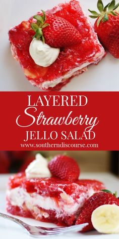 layered strawberry jello salad with whipped cream and fresh strawberries on top is an easy dessert recipe