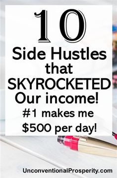 a sign that says 10 side hustles that skyrocked our income 1 makes me $ 500 per day