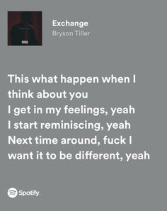 the text reads, this what happen when i think about you i get in my feelings, yeah i start reminising, yeah next time around,