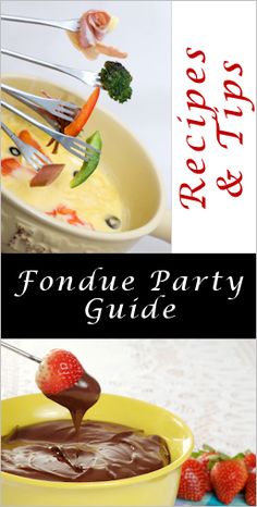 fondue party guide with strawberries, broccoli and chocolate sauce on top