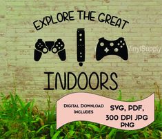 an advertisement with the words explore the great indoorss and video game controllers in front of a brick wall