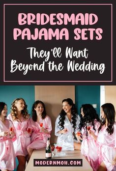 bridesmaid pajamas sets they're want beyond the wedding