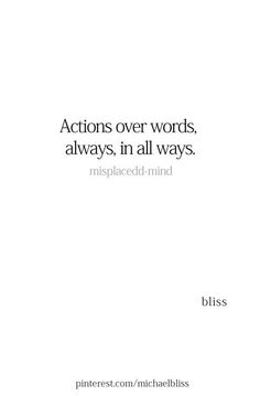 a white book cover with the words actions over words, always in all ways misplaced - mind bliss