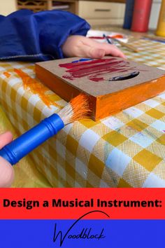 A child paints the side of a woodblock with orange paint. Rainy Day Activity, Rainy Afternoon, Diy Instruments, Percussion Instrument, Diy Musical Instruments, Painting Activities, Coffee Uses, Rainy Day Activities, Percussion Instruments